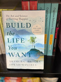 Build the Life You Want: The Art and Science of Getting Happier