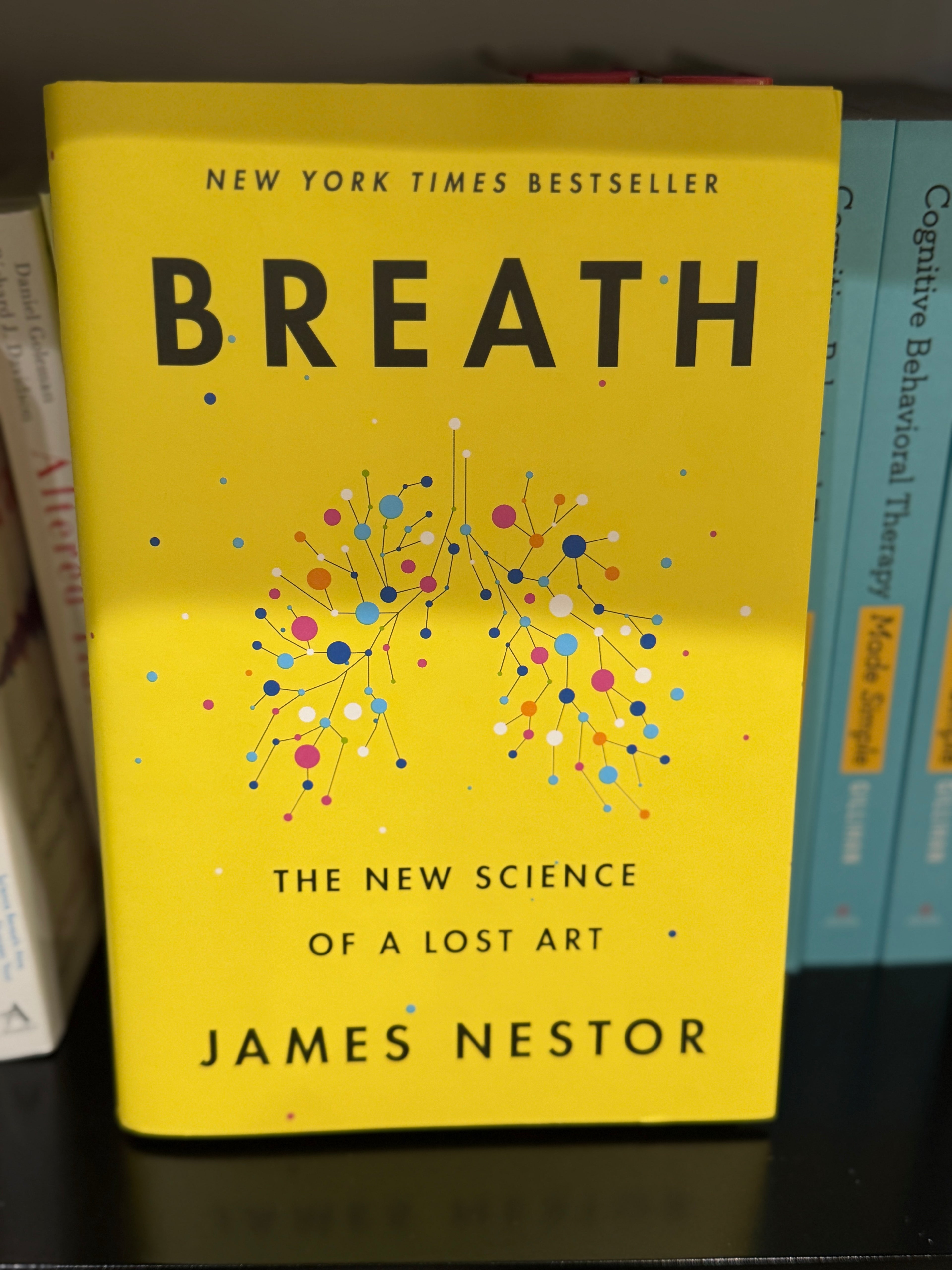 Breath: The New Science of a Lost Art